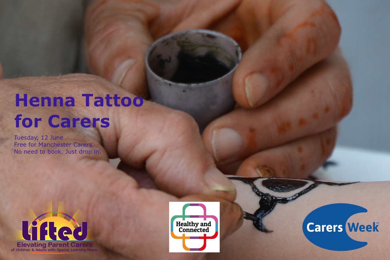 Poster for Lifted's "Henna Tattoo for Carers" event for Carers Week 2018 | image credits: Pixabay and CarersWeek.org